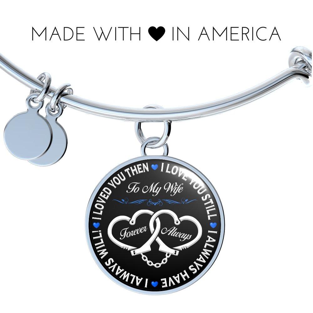 Police Wife "Forever & Always" Bangle Bracelet - Heroic Defender
