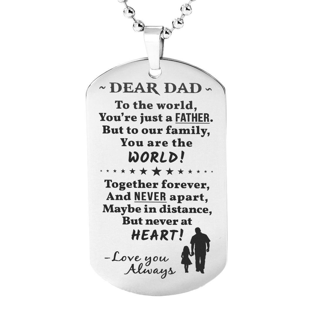 Dad You Are The World - Engraved Dog Tag Necklace | Heroic Defender