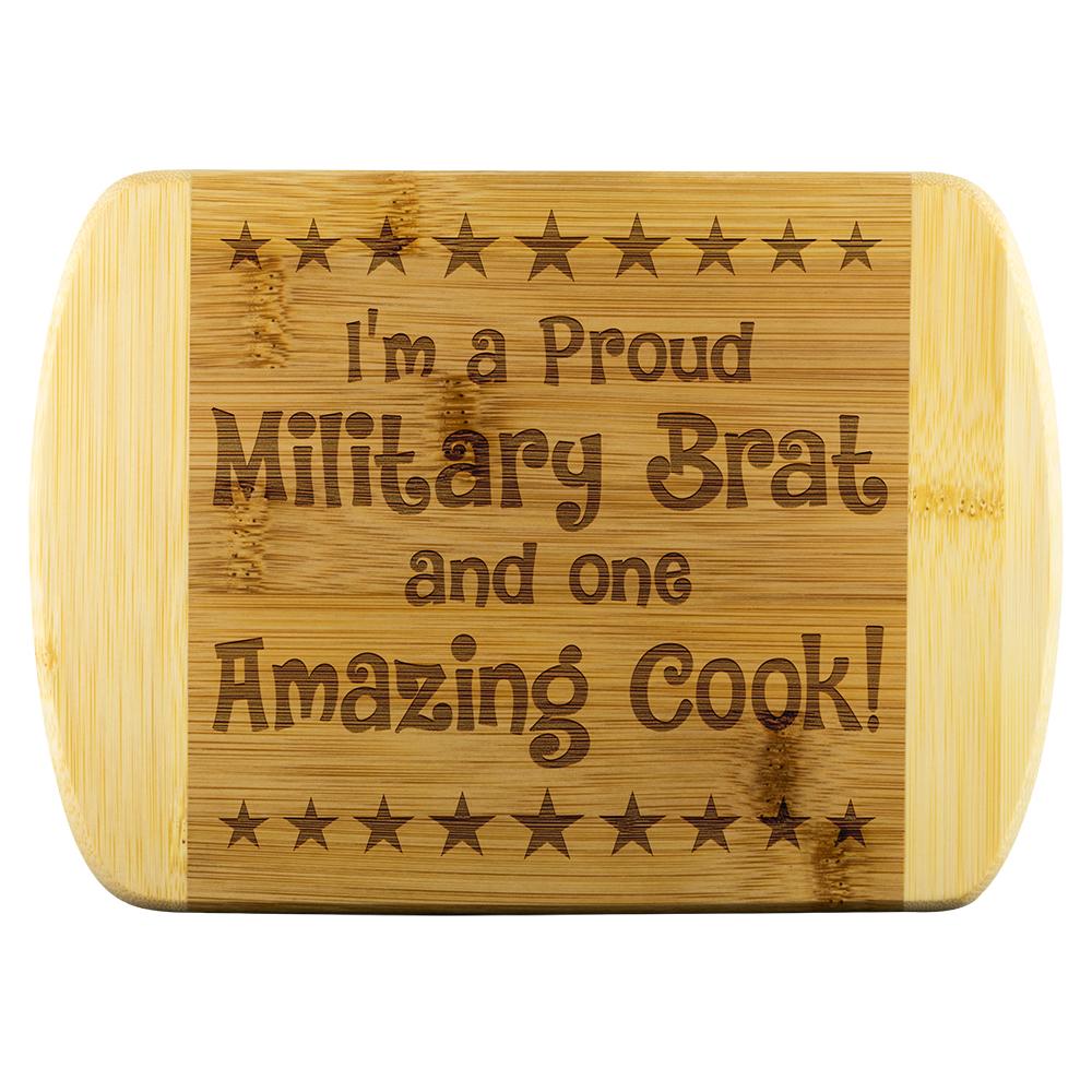 Military Brat & Amazing Cook Cutting Board | Heroic Defender