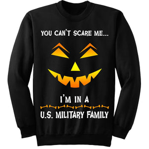 You Can't Scare Me Military Halloween Sweatshirt | Heroic Defender