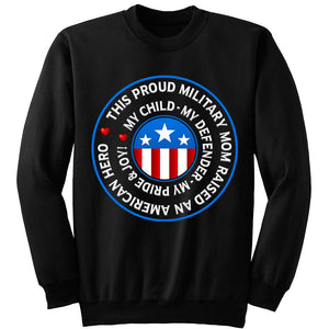 Military Mom "Pride and Joy" Sweatshirt | Heroic Defender