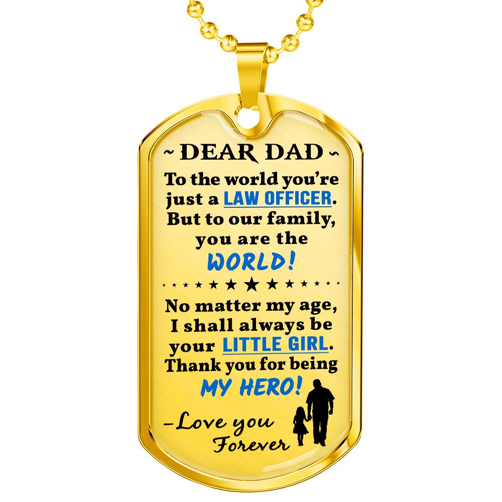 Police Dad From Daughter "You're My Hero" Dog Tag | Heroic Defender