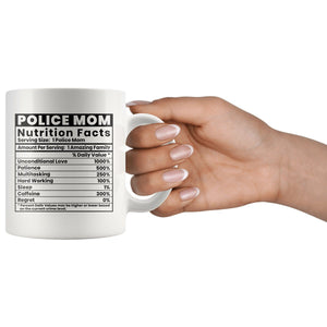 Police Mom Nutritional Facts Coffee Mug | Heroic Defender