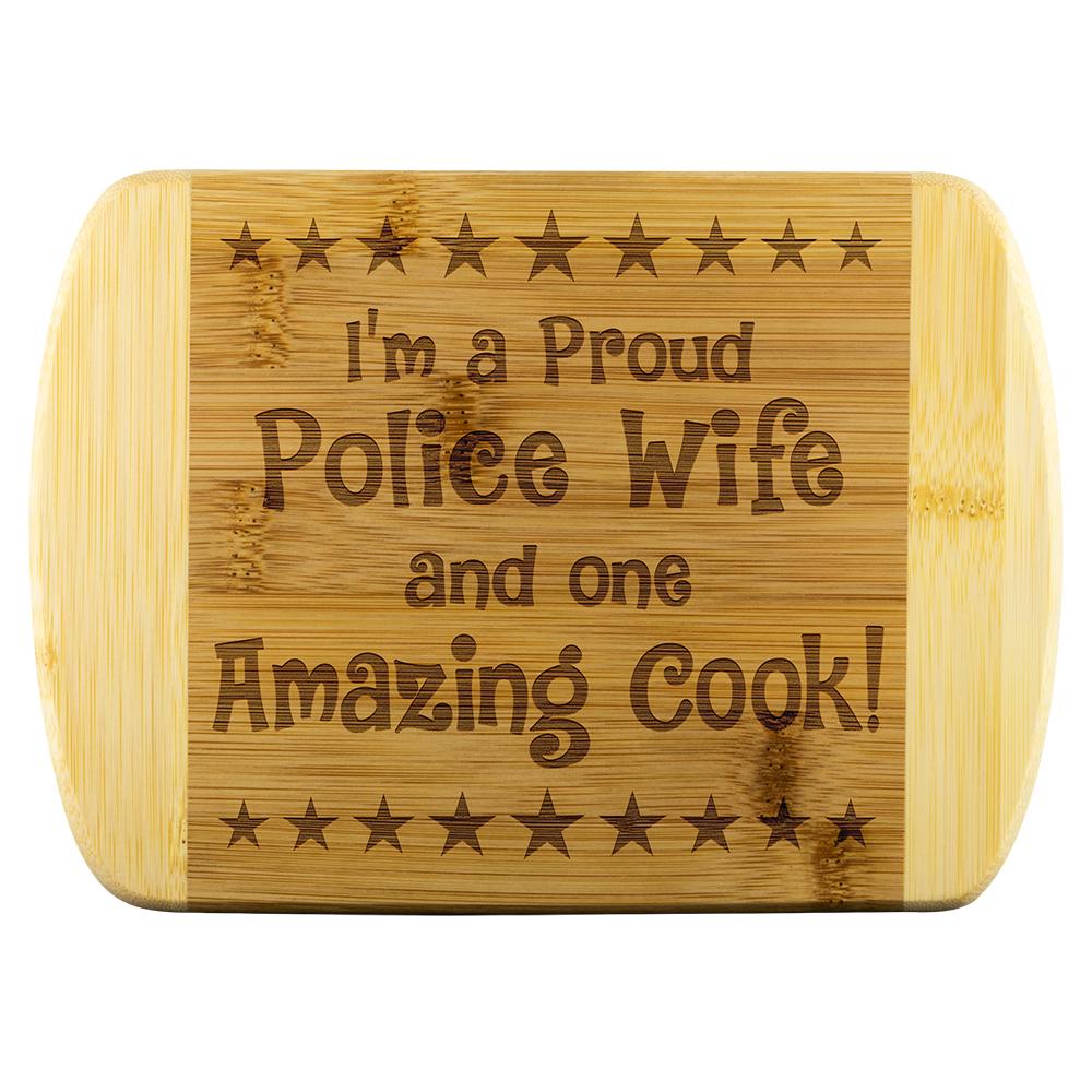 Police Wife & Amazing Cook Cutting Board | Heroic Defender
