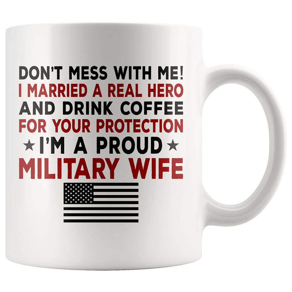 Proud Military Wife Coffee Mug | Heroic Defender