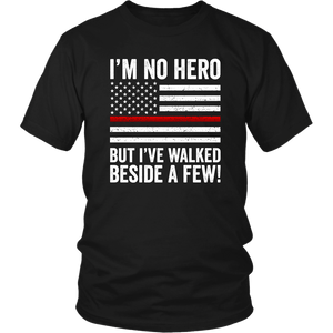 Firefighter I'm No Hero Shirt | Heroic Defender