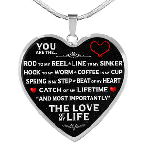 You Are The "Love Of My Life" Fishing Necklace | Heroic Defender