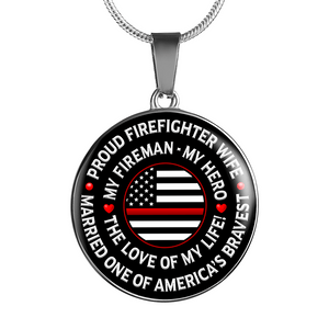 Firefighter Wife "Love of My Life" Necklace - Heroic Defender