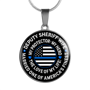 Deputy Sheriff Wife "Love of My Life" Necklace - Heroic Defender