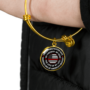 Firefighter Wife "Love of My Life" Bangle Bracelet - Heroic Defender