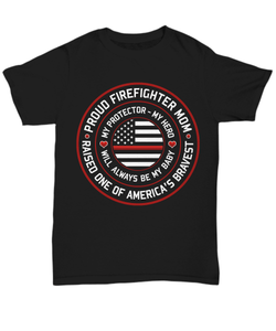 Proud Firefighter Mom Shirt - Heroic Defender