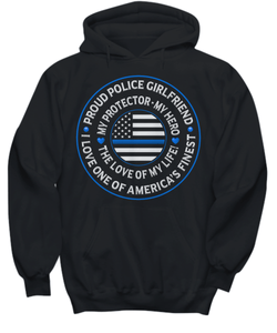 Police Girlfriend "Love of My Life" Sweatshirt - Heroic Defender