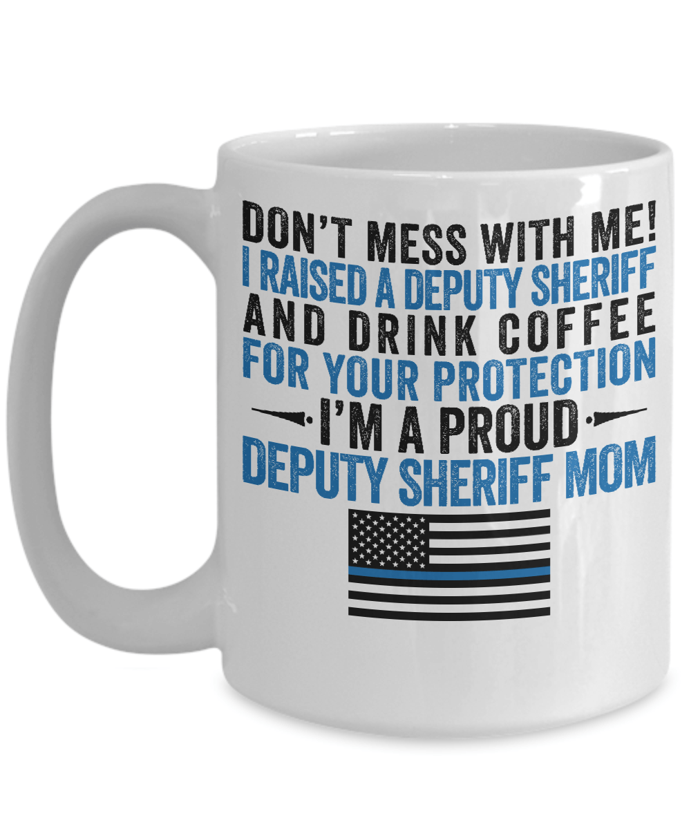 Deputy Sheriff Mom Coffee Mug - Heroic Defender