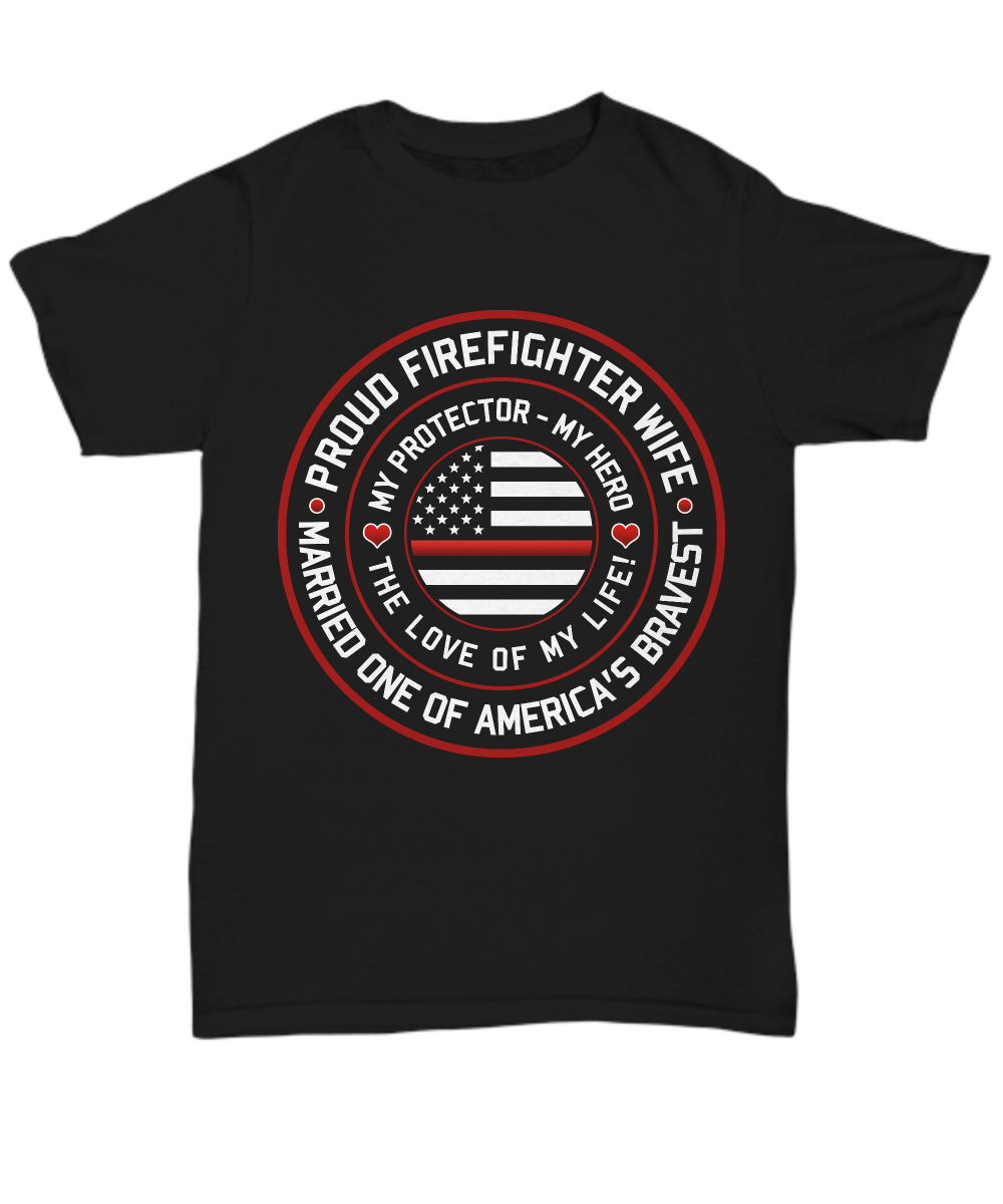 Proud Firefighter Wife Shirt - Heroic Defender