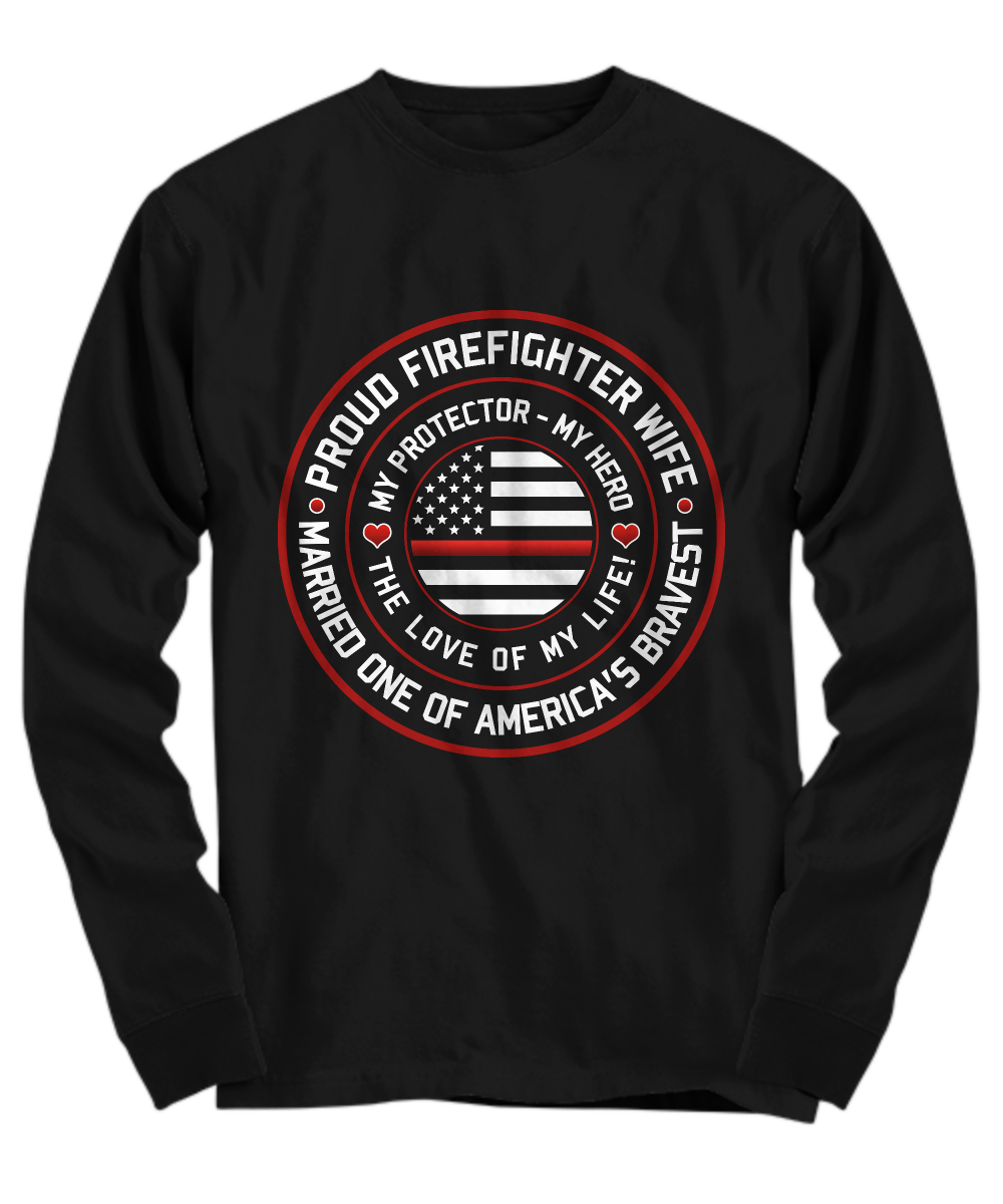 Proud Firefighter Wife Shirt - Heroic Defender