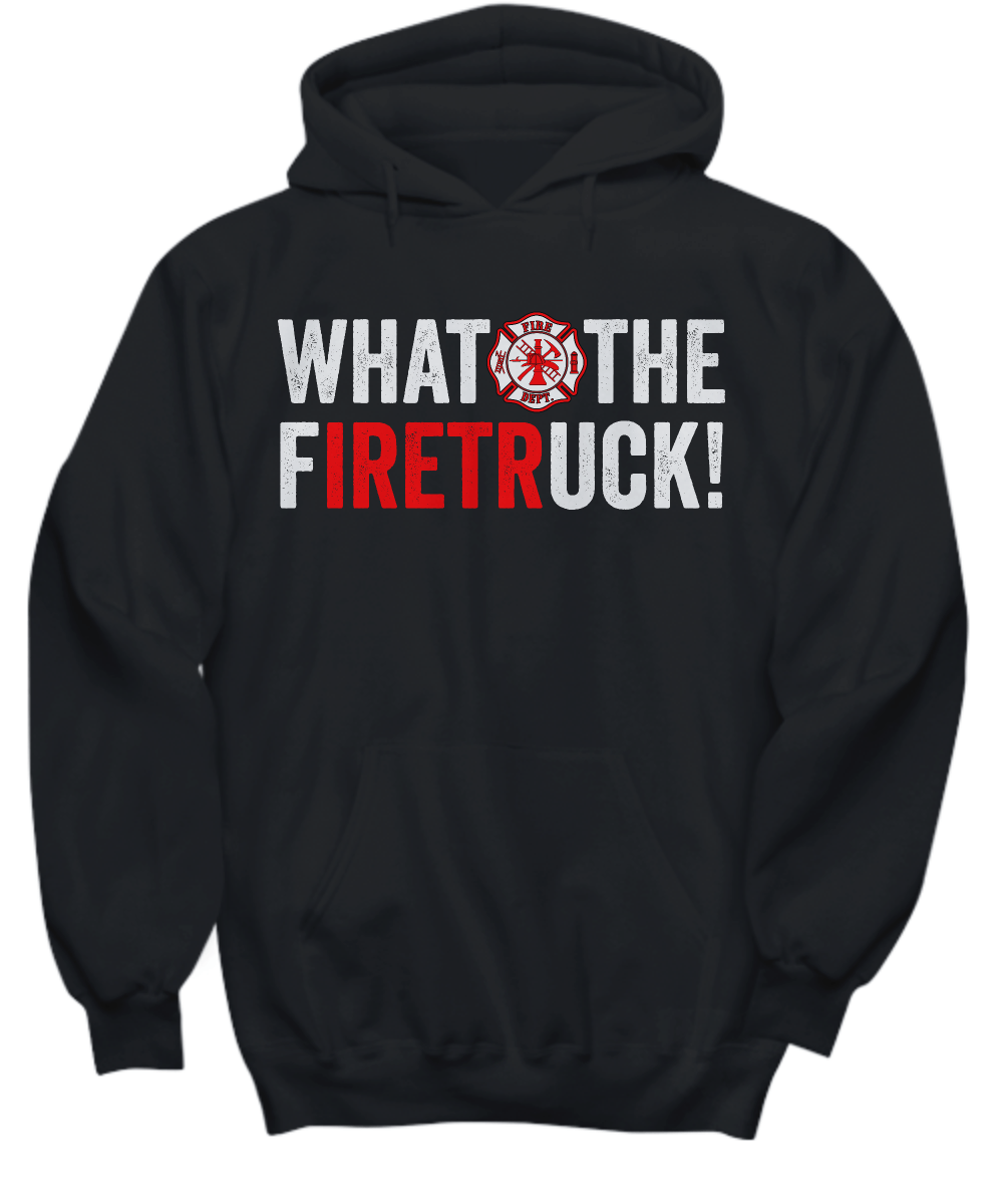 What The Firetruck Sweatshirt - Heroic Defender