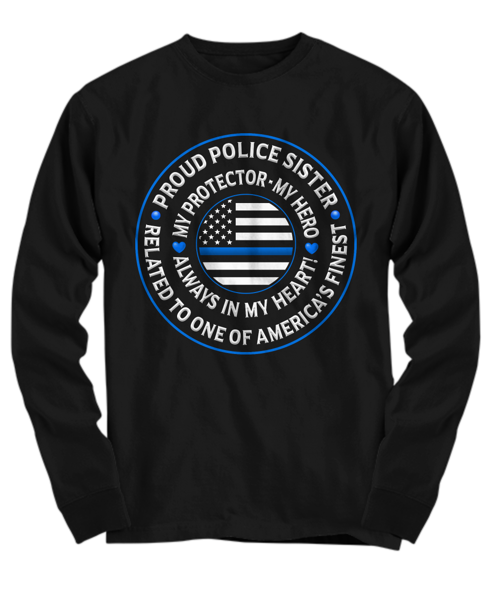 Police Sister "Always In My Heart" Shirt - Heroic Defender