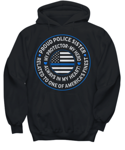 Police Sister "Always In My Heart" Sweatshirt - Heroic Defender