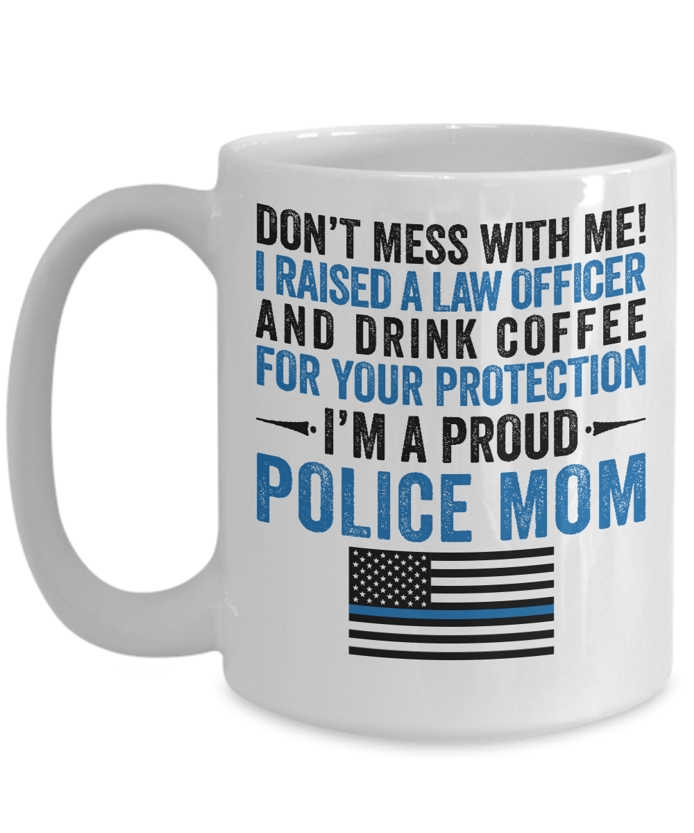 Proud Police Mom Coffee Mug - Heroic Defender