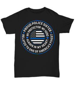 Police Sister "Always In My Heart" Shirt - Heroic Defender